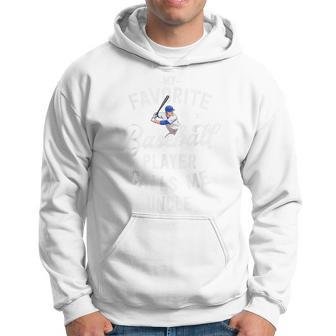My Favorite Baseball Player Calls Me Uncle Baseball Gift Hoodie | Mazezy