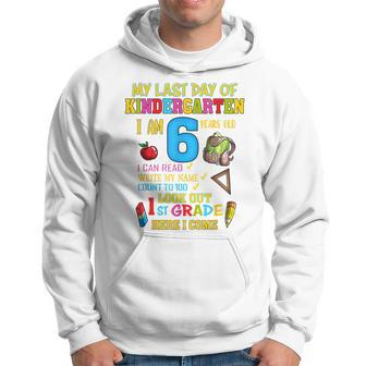 My Last Day Of Kindergarten 1St Grade Here I Come So Long Hoodie | Mazezy
