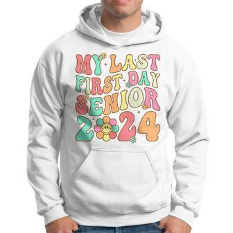 My Last First Day Senior 2024 Class Of 2024 Back To School Hoodie - Monsterry AU