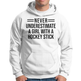 Never Underestimate A Girl With A Hockey Stick Hockey Girl Hockey Funny Gifts Hoodie | Mazezy