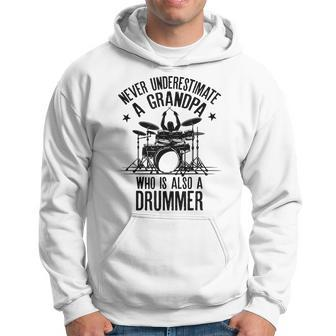 Never Underestimate A Grandpa Who Is Also A Drummer Fun Gift Gift For Mens Hoodie - Seseable