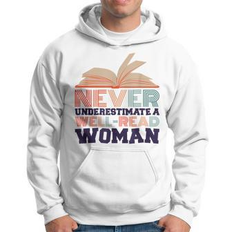 Never Underestimate A Well Read Woman Bookworm And Reader Hoodie - Seseable