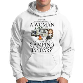 Never Underestimate A Woman Who Love Camping Born In January Hoodie - Seseable