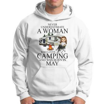 Never Underestimate A Woman Who Love Camping Born In May Hoodie - Seseable
