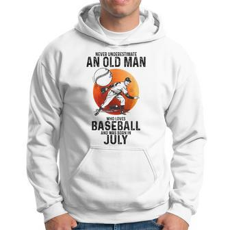 Never Underestimate An Old Man Who Loves Baseball July Hoodie - Seseable