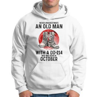 Never Underestimate An Old Man With A Dd214 October Hoodie - Seseable