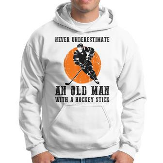 Never Underestimate An Old Man With A Hockey Stick Funny Gift For Mens Hoodie | Mazezy AU