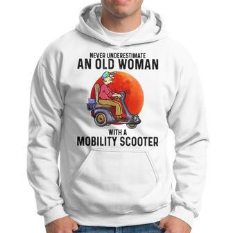 Never Underestimate An Old Woman With A Mobillity Scooter Hoodie - Seseable