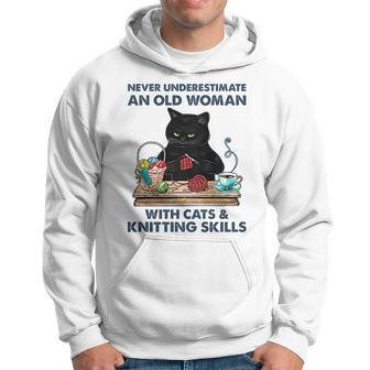 Never Underestimate And Old Woman With Cats And Knitting Hoodie - Seseable