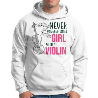 Never Underestimate Girl With A Violin Music Lovers Gift Violin Funny Gifts Hoodie | Mazezy