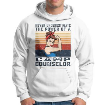 Never Underestimate The Powerss Of Camps Counselor Hoodie | Mazezy