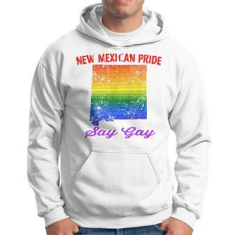 New Mexican Pride Say Gay New Mexico Your Proud State Hoodie | Mazezy