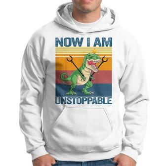 Now I Am Unstoppable T-Rex Dinosaur Funny Retro Vintage Hoodie | Mazezy