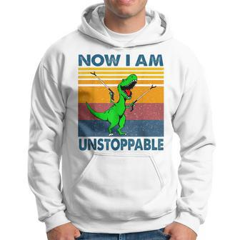 Now Im Unstoppable - Funny T-Rex Dinosaur  Hoodie