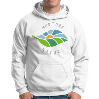 Nurture Nature Quote Earth Day Climate Change Awareness Hoodie | Mazezy