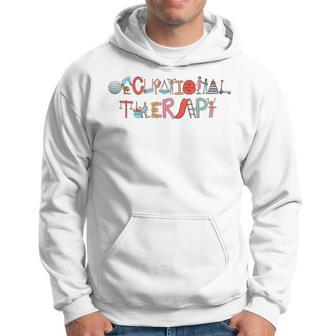 Occupational Therapy & Therapists Ot Assistant Healthcare Hoodie - Monsterry