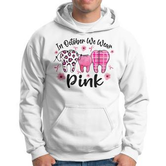 In October We Wear Pink Th Dental Breast Cancer Awareness Hoodie - Monsterry CA