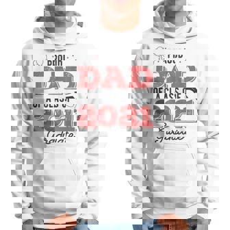 Parents Proud Dad Of A Class Of 2021 Graduate Senior Gift For Mens Hoodie | Mazezy