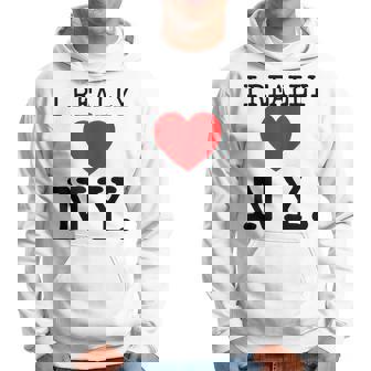 I Really Heart Love Ny Love New York Hoodie - Seseable