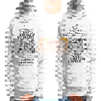 Relax Were All Crazy Its Not A Competition Funny Dog Hoodie - Thegiftio UK