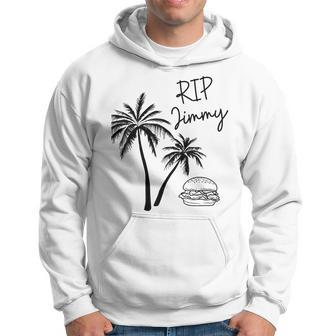 Rest In Peace Jimmy Cheeseburger Palm Trees Hoodie | Mazezy