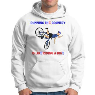 Running The Country Is Like Riding A Bike Funny Biden Fall Running Funny Gifts Hoodie | Mazezy UK