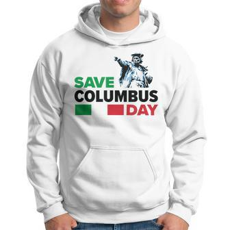 Save Columbus Day - Italian Pride Hoodie | Mazezy