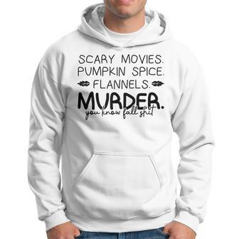 Scary Movies Pumkin Spice… Outfits For A Autumn Lover Hoodie | Mazezy