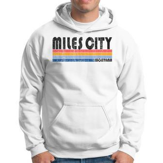 Show Your Miles City Mt Hometown Pride With This Retro 70S Hoodie | Mazezy