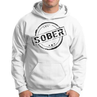 Sober Stamped Alcohol Free Alcoholics Aa Anonymous 12 Step  Hoodie