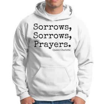 Sorrows Sorrows Prayers Proud Of Fans Hoodie - Seseable