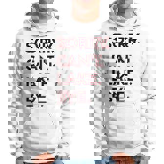 Sorry Cant Lake Bye Funny Summer Lake Hoodie | Seseable CA