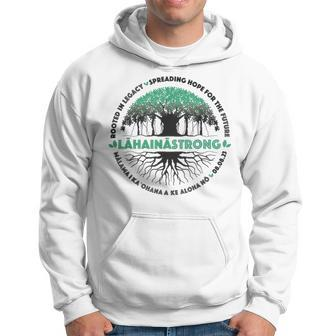 Spreading Hope For Future Strong Support Lahaina Hawaii Hoodie - Seseable