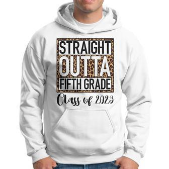 Straight Outta Fifth Grade Graduation 2023 Class 5Th Grade Hoodie