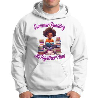 Summer Reading All Together 2023 Books Now Black Girl Hoodie | Mazezy