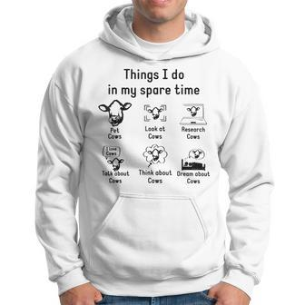 Things I Do In My Spare Time Cow Funny Farmer Cow Lover Hoodie | Mazezy