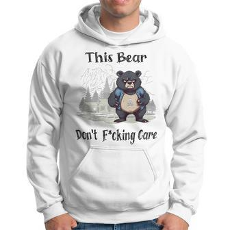 This Bear Dont Fcking Care Hoodie | Mazezy