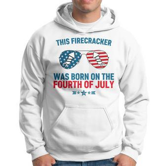 This Firecracker Was Born On The Fourth Of July Birthday Hoodie - Monsterry AU