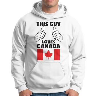This Guy Loves Canada Funny Canadian Flag Canada Funny Gifts Hoodie | Mazezy