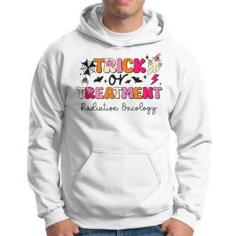 Trick Or Treatment Halloween Radiation Oncology Rad Therapy Hoodie - Monsterry DE