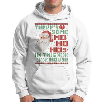 Ugly Christmas There's Some Ho Ho Ho's In This House Hoodie - Monsterry DE