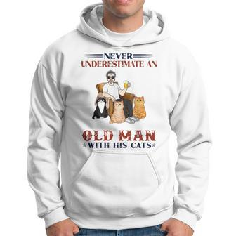 Never Underestimate An Old Man With His Cats Dad Hoodie - Seseable