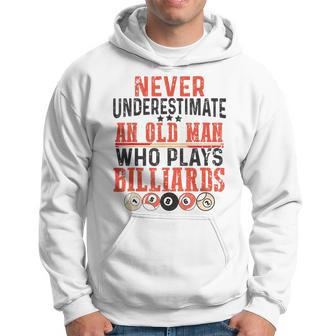 Never Underestimate An Old Man Who Plays Billiards – Pool Hoodie | Mazezy