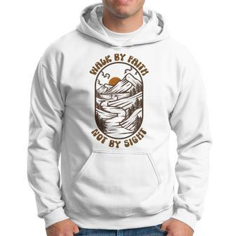 Walk By Faith Not By Sight Bible 2 Corinthians 57 Faith Funny Gifts Hoodie | Mazezy