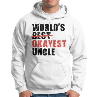 Worlds Best Okayest Uncle Acy014a Hoodie | Mazezy UK