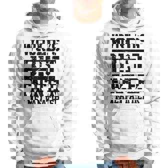 Worlds Greatest Farter Oops I Mean Father Gift For Mens Hoodie | Mazezy