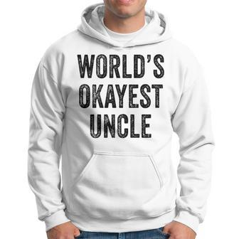 Worlds Okayest Uncle Guncle Dad Birthday Funny Distressed Hoodie | Mazezy