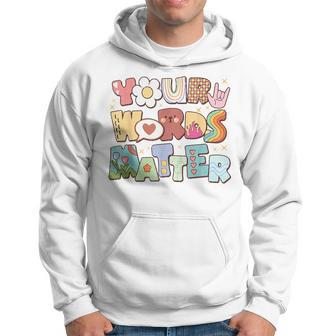 Your Words Matter Speech Therapy Language Pathologist Slp Hoodie | Mazezy