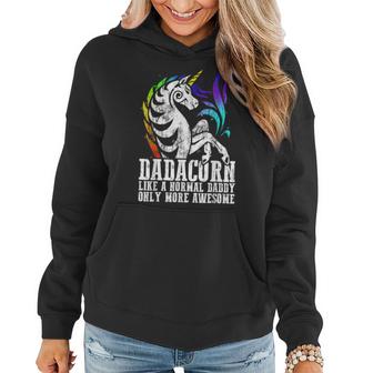 Dadacorn Like Normal Daddy Only More Dad Men Christmas Gift  Women Hoodie