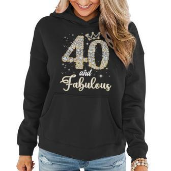 40 And Fabulous Happy Birthday To Me 40Th Birthday Women Hoodie - Monsterry AU